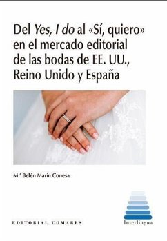 DEL YES, I DO AL 'SÍ, QUIERO' EN EL MERCADO EDITORIAL DE LAS BODAS DE EE.UU., REINO UNIDO Y ESPAÑA