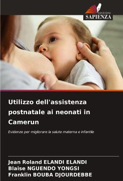 Utilizzo dell'assistenza postnatale ai neonati in Camerun - ELANDI ELANDI, Jean Roland;Nguendo Yongsi, Blaise;Bouba Djourdebbe, Franklin