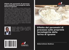 Effetto dei parametri di processo sulle proprietà tecnologiche della farina di igname - Badmus, Abdurrahman