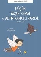 Kücük Yasar Kemal ve Altin Kanatli Kartal - Yetisen, Önder