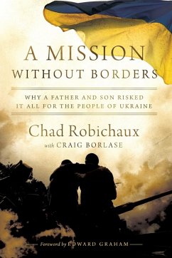 A Mission Without Borders - Robichaux, Chad