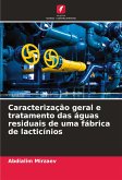 Caracterização geral e tratamento das águas residuais de uma fábrica de lacticínios