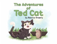 The Adventures of Ted Cat - Gregory, Rebecca