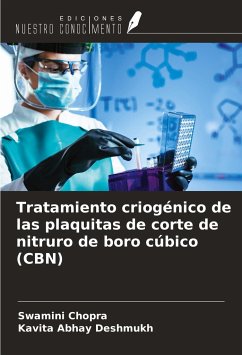 Tratamiento criogénico de las plaquitas de corte de nitruro de boro cúbico (CBN) - Chopra, Swamini; Deshmukh, Kavita Abhay