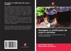 Secagem e vinificação de uvas e mirtilos - Martín Gómez, Juan;Pérez Serratosa, María