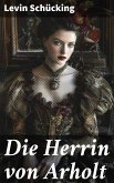 Die Herrin von Arholt (eBook, ePUB)