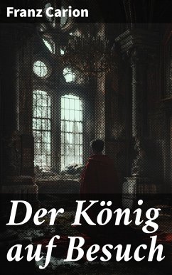 Cover Der König auf Besuch (eBook, ePUB)