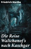 Die Reise Walichanof's nach Kaschgar (eBook, ePUB)