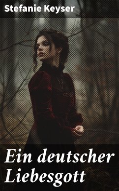 Ein deutscher Liebesgott (eBook, ePUB) - Keyser, Stefanie