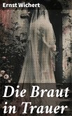 Die Braut in Trauer (eBook, ePUB)