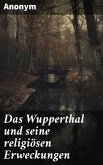 Das Wupperthal und seine religiösen Erweckungen (eBook, ePUB)