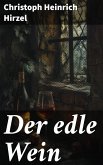 Der edle Wein (eBook, ePUB)