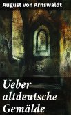 Ueber altdeutsche Gemälde (eBook, ePUB)