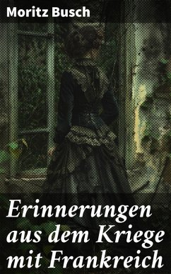 Cover Erinnerungen aus dem Kriege mit Frankreich (eBook, ePUB)