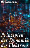 Prinzipien der Dynamik des Elektrons (eBook, ePUB)