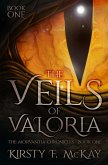 The Veils of Valoria (The Morvantia Chronicles, #1) (eBook, ePUB) The Veils of Valoria (The Morvantia Chronicles, #1) (eBook, ePUB)