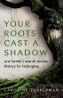 Your Roots Cast a Shadow (eBook, ePUB) - Bild 1