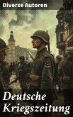 Deutsche Kriegszeitung (eBook, ePUB)