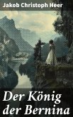 Der König der Bernina (eBook, ePUB)