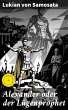 Alexander oder der Lügenprophet... - Bild 1