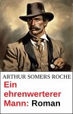Ein ehrenwerterer Mann: Roman (eBook, ePUB) Ein ehrenwerterer Mann: Roman (eBook, ePUB)