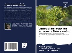 Ocenka antimikrobnoj aktiwnosti Pinus pinaster - Bernardi, Jellen;Adams Agnes, Sandra Ines;de Oliwejra, Kledes T.