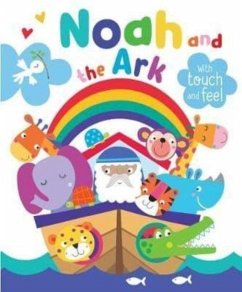 Noah and the Ark with Touch and Feel - Walker, Katherine