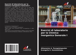 Esercizi di laboratorio per la Chimica Inorganica Generale I - Panagiotopoulos, Athanasios A.;Konstantinou, Evangelia K.