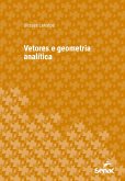 Vetores e geometria analítica (eBook, ePUB) Vetores e geometria analítica (eBook, ePUB)