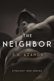 The Neighbor (Straight Men, #1) (eBook, ePUB)