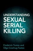Understanding Sexual Serial Killing
