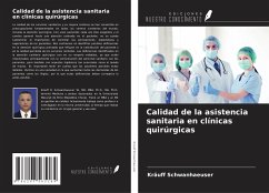Calidad de la asistencia sanitaria en clínicas quirúrgicas - Schwanhaeuser, Kräuff