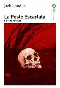 Cover La Peste Escarlata: y otros relatos
