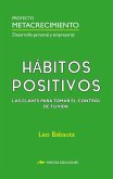 Hábitos Positivos Hábitos Positivos