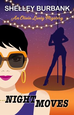 Cover Night Moves (An Olivia Lively Mystery, #2) (eBook, ePUB)