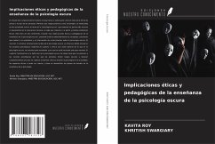 Implicaciones éticas y pedagógicas de la enseñanza de la psicología oscura - Roy, Kavita; Swargiary, Khritish