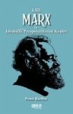 Karl Marx ile Ideolojik Perspektiflerini Kesfet