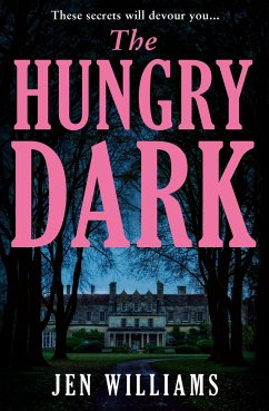 The Hungry Dark - Williams, Jen