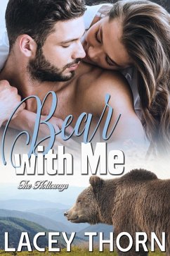 Bear with Me (The Holloways, #7) (eBook, ePUB) - Thorn, Lacey