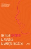 Em Torno (entorno) da Pedagogia da Variação Linguística (eBook, ePUB)