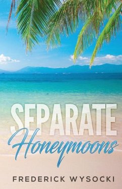 Separate Honeymoons - Wysocki, Frederick