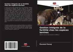 Gestion intégrée de la fertilité chez les espèces bovines - Ponraj, Perumal