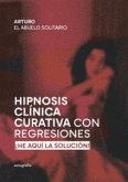 Hipnosis Clinica Curativa Con Regresiones