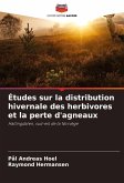 Études sur la distribution hivernale des herbivores et la perte d'agneaux