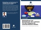 Bekämpfung von Resistenzen: Ein Leitfaden für den Umgang mit antimikrobiellen Mitteln