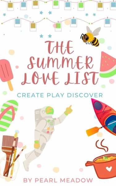 The Summer Love List: Create, Play, Discover (eBook, ePUB)