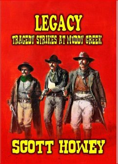 Cover LEGACY - Tragedy Strikes at Muddy Creek (eBook, ePUB)