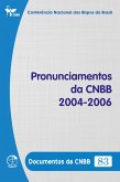 Pronunciamentos da CNBB 2004-2006 - Documentos da CNBB 83 - Digital (eBook, ePUB)