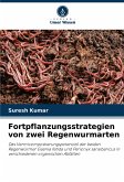 Fortpflanzungsstrategien von zwei Regenwurmarten