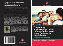 O estatuto socioeconómico e a influência dos pares como factores de previsão da - Ojo, Adeshina Akinwumi Edwin